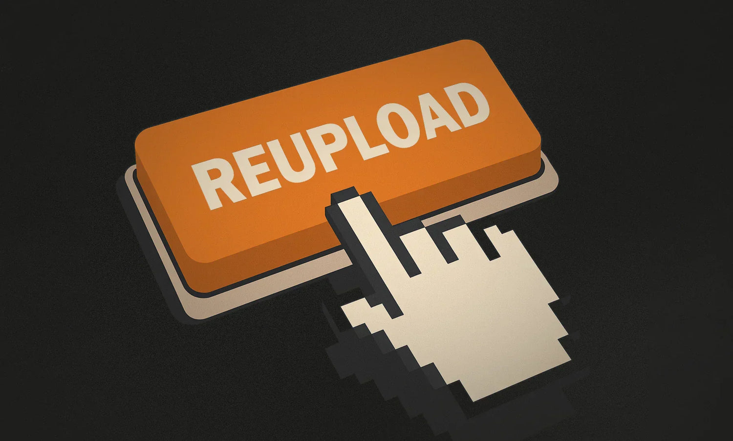 A reupload button for music distribution